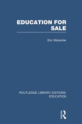 Midwinter |  Education for Sale (RLE Edu D) | Buch |  Sack Fachmedien