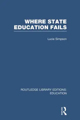 Simpson | Where State Education Fails | Buch | 978-0-415-67767-7 | www2.sack.de