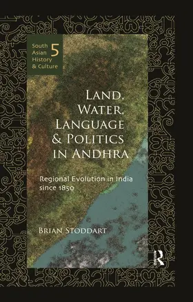 Stoddart |  Land, Water, Language and Politics in Andhra | Buch |  Sack Fachmedien