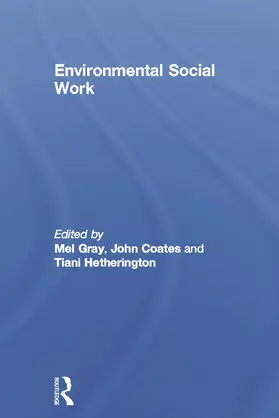 Gray / Coates / Hetherington |  Environmental Social Work | Buch |  Sack Fachmedien