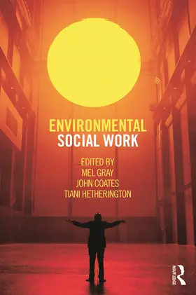 Gray / Coates / Hetherington |  Environmental Social Work | Buch |  Sack Fachmedien