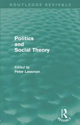 Lassman |  Politics and Social Theory | Buch |  Sack Fachmedien