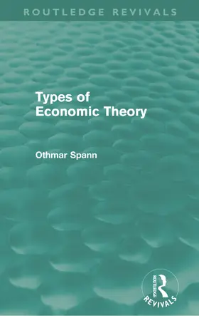 Spann |  Types of Economic Theory | Buch |  Sack Fachmedien