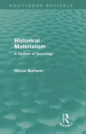 Bukharin |  Historical Materialism | Buch |  Sack Fachmedien