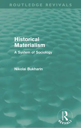 Bukharin |  Historical Materialism | Buch |  Sack Fachmedien