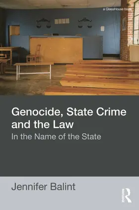 Balint |  Genocide, State Crime, and the Law | Buch |  Sack Fachmedien