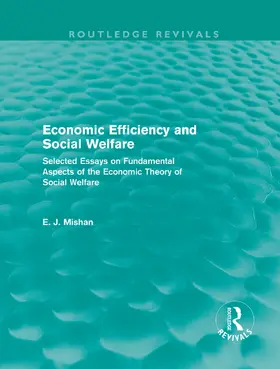 Mishan |  Economic Efficiency and Social Welfare (Routledge Revivals) | Buch |  Sack Fachmedien