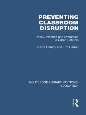 Coulby / Harper |  Preventing Classroom Disruption (RLE Edu O) | Buch |  Sack Fachmedien