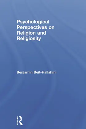 Beit-Hallahmi |  Psychological Perspectives on Religion and Religiosity | Buch |  Sack Fachmedien