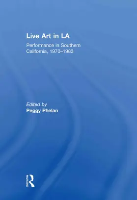 Phelan |  Live Art in LA | Buch |  Sack Fachmedien