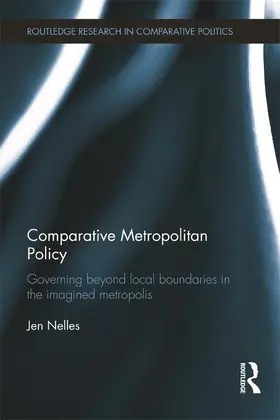 Nelles |  Comparative Metropolitan Policy | Buch |  Sack Fachmedien