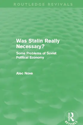 Nove |  Was Stalin Really Necessary? (Routledge Revivals) | Buch |  Sack Fachmedien