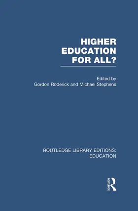 Roderick / Stephens |  Higher Education for All? (RLE Edu G) | Buch |  Sack Fachmedien