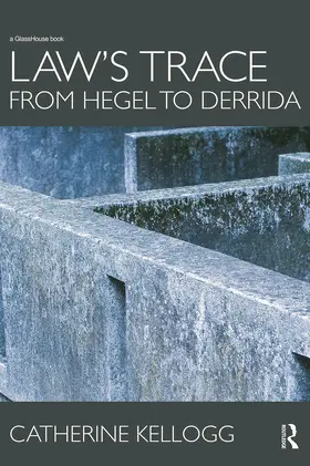 Kellogg | Law's Trace | Buch | 978-0-415-68570-2 | sack.de