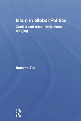 Tibi | Islam in Global Politics | Buch | 978-0-415-68624-2 | sack.de
