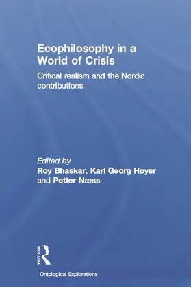 Bhaskar / Naess / Høyer |  Ecophilosophy in a World of Crisis | Buch |  Sack Fachmedien