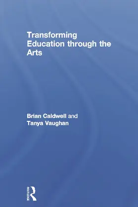 Caldwell / Vaughan |  Transforming Education through the Arts | Buch |  Sack Fachmedien