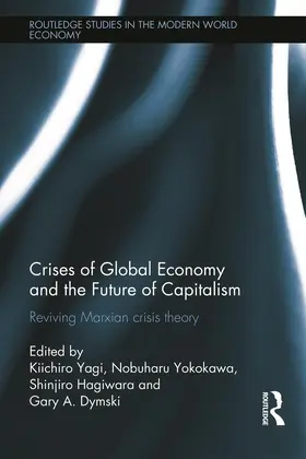 Yagi / Yokokawa / Shinjiro |  Crises of Global Economy and the Future of Capitalism | Buch |  Sack Fachmedien