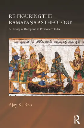Rao | Re-figuring the Ramayana as Theology | Buch | 978-0-415-68751-5 | sack.de