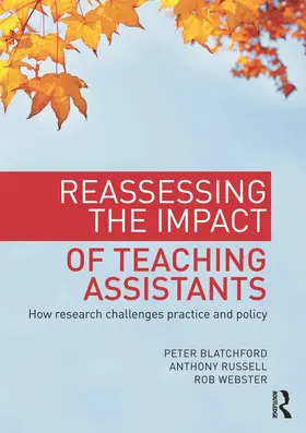 Blatchford / Russell / Webster |  Reassessing the Impact of Teaching Assistants | Buch |  Sack Fachmedien