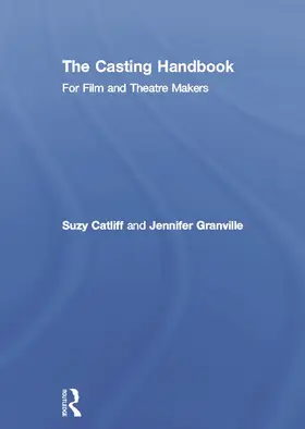 Catliff / Granville |  The Casting Handbook | Buch |  Sack Fachmedien