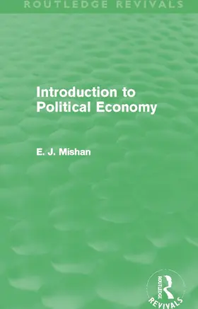Mishan | Introduction to Political Economy (Routledge Revivals) | Buch | 978-0-415-68874-1 | sack.de