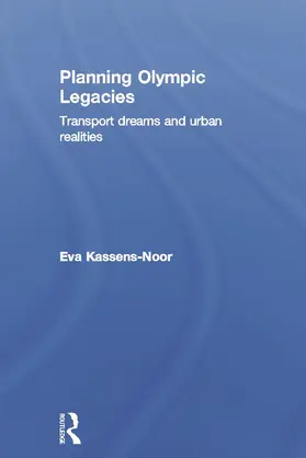 Kassens-Noor | Planning Olympic Legacies | Buch | 978-0-415-68959-5 | www2.sack.de