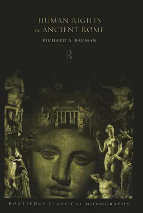 Bauman |  Human Rights in Ancient Rome | Buch |  Sack Fachmedien