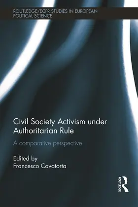 Cavatorta |  Civil Society Activism under Authoritarian Rule | Buch |  Sack Fachmedien