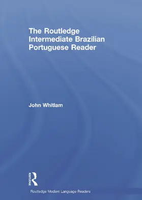 Whitlam |  The Routledge Intermediate Brazilian Portuguese Reader | Buch |  Sack Fachmedien