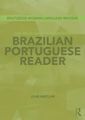 Whitlam |  The Routledge Intermediate Brazilian Portuguese Reader | Buch |  Sack Fachmedien