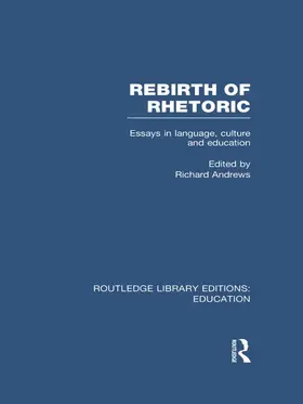 Andrews |  Rebirth of Rhetoric (RLE Edu I) | Buch |  Sack Fachmedien