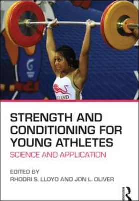 Lloyd / Oliver |  Strength and Conditioning for Young Athletes | Buch |  Sack Fachmedien