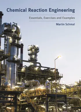Schmal |  Chemical Reaction Engineering | Buch |  Sack Fachmedien