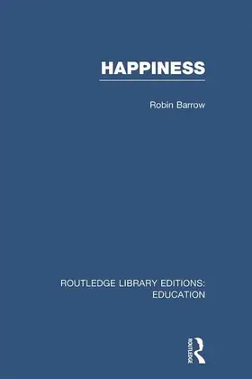 Barrow |  Happiness (RLE Edu K) | Buch |  Sack Fachmedien