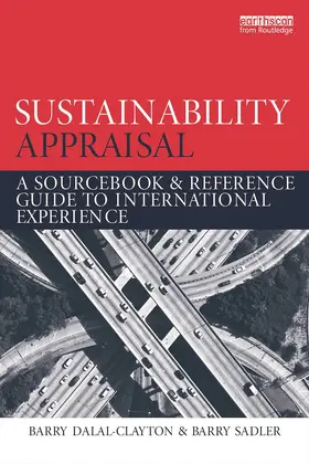 Dalal-Clayton / Sadler |  Sustainability Appraisal | Buch |  Sack Fachmedien