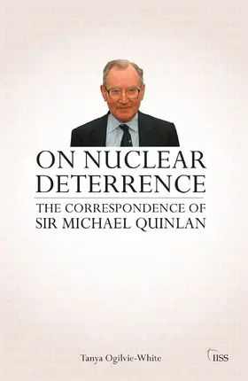 Ogilvie-White |  On Nuclear Deterrence | Buch |  Sack Fachmedien