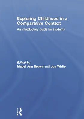 Brown / White | Exploring childhood in a comparative context | Buch | 978-0-415-69651-7 | www2.sack.de