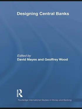 Mayes / Wood |  Designing Central Banks | Buch |  Sack Fachmedien