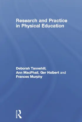 Tannehill / MacPhail / Halbert |  Research and Practice in Physical Education | Buch |  Sack Fachmedien