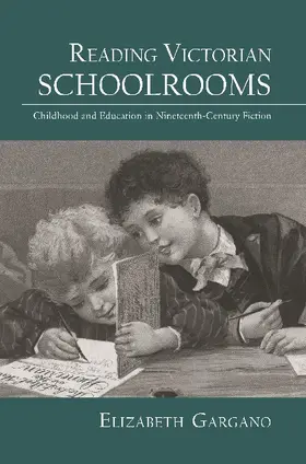 Gargano | Reading Victorian Schoolrooms | Buch | 978-0-415-69946-4 | sack.de