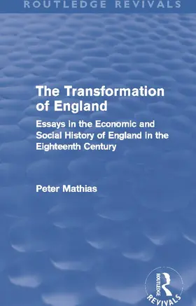 Mathias |  The Transformation of England | Buch |  Sack Fachmedien