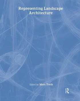 Treib | Representing Landscape Architecture | Buch | 978-0-415-70042-9 | sack.de