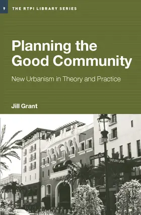 Grant |  Planning the Good Community | Buch |  Sack Fachmedien