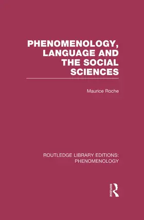 Roche |  Phenomenology, Language and the Social Sciences | Buch |  Sack Fachmedien