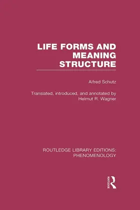 Schutz |  Life Forms and Meaning Structure | Buch |  Sack Fachmedien