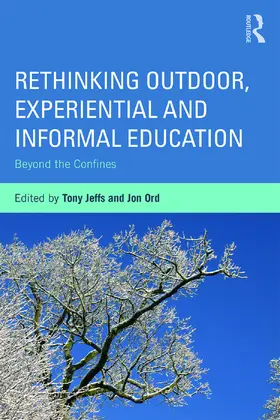 Jeffs / Ord |  Rethinking Outdoor, Experiential and Informal Education | Buch |  Sack Fachmedien