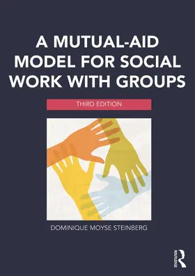 Steinberg | A Mutual-Aid Model for Social Work with Groups | Buch | 978-0-415-70322-2 | sack.de