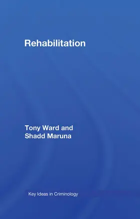 Maruna / Ward |  Rehabilitation | Buch |  Sack Fachmedien
