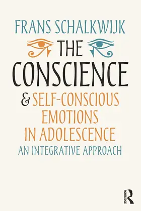 Schalkwijk | The Conscience and Self-Conscious Emotions in Adolescence | Buch | 978-0-415-70383-3 | sack.de